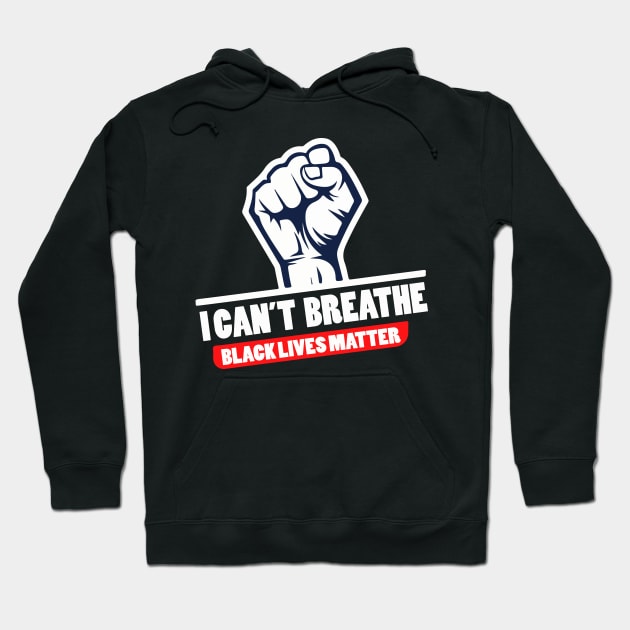 I Can't Breathe Black Lives Matter Hoodie by sufian